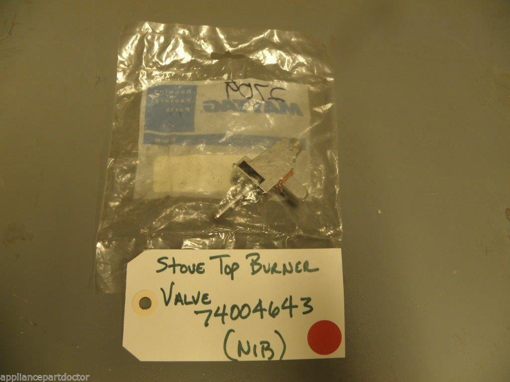 Maytag Whirlpool Stove Top Burner Valve 74004643 NEW IN BOX Maytag Whirlpool Stove Top Burner Valve 74004643 NEW IN BOX